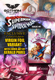 GCL SUPERMAN SPIDER-MAN #1 GERALD PAREL SUPERGIRL / SPIDER-GWEN EXCLUSIVES!