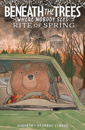 Beneath the Trees Where Nobody Sees: Rite of Spring HC DM EXCLUSIVE WITH SIGNED BOOK PLATES!