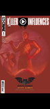 KILLER INFLUENCES #1 FIRST COAST COMIC CON AARON BARTLING TRADE DRESS & VIRGIN RETAILER EXCLUSIVE SET